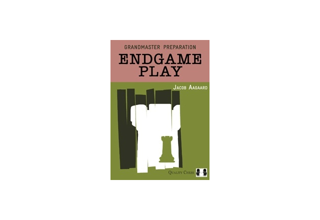 Grandmaster Preparation - Endgame Play by Jacob Aagaard (hardcover)